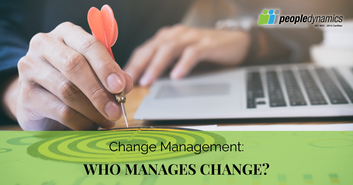 Change Management: Who Manages Change?