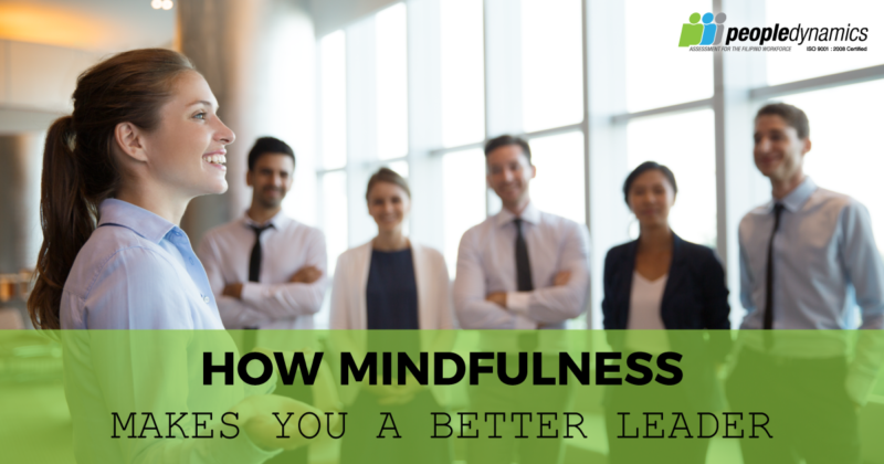 Leadership: How Mindfulness Makes You a Better Leader