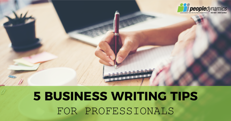 Business Writing: 5 Business Writing Tips for Professsionals