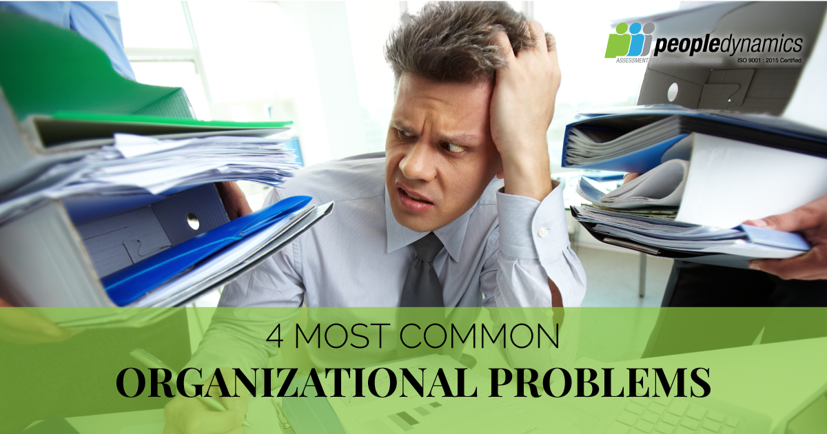 4 Most Common Organizational Problems