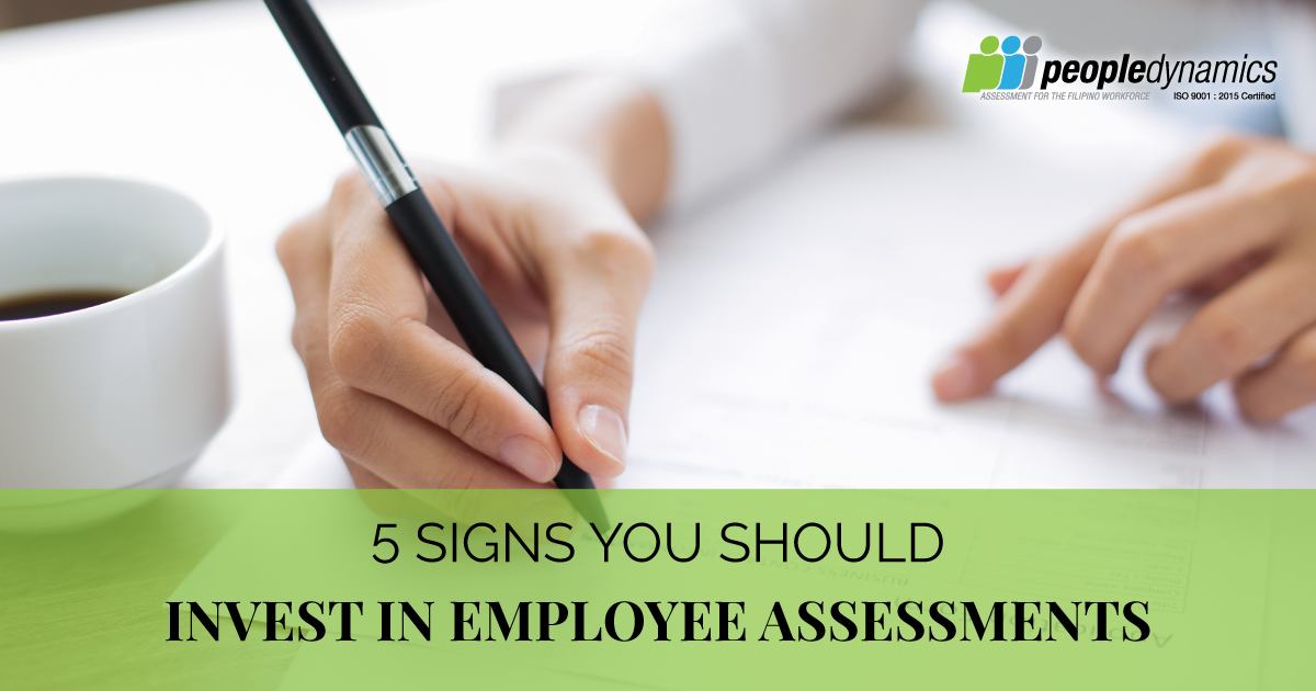 5 Signs You should Invest in Employee Assessments