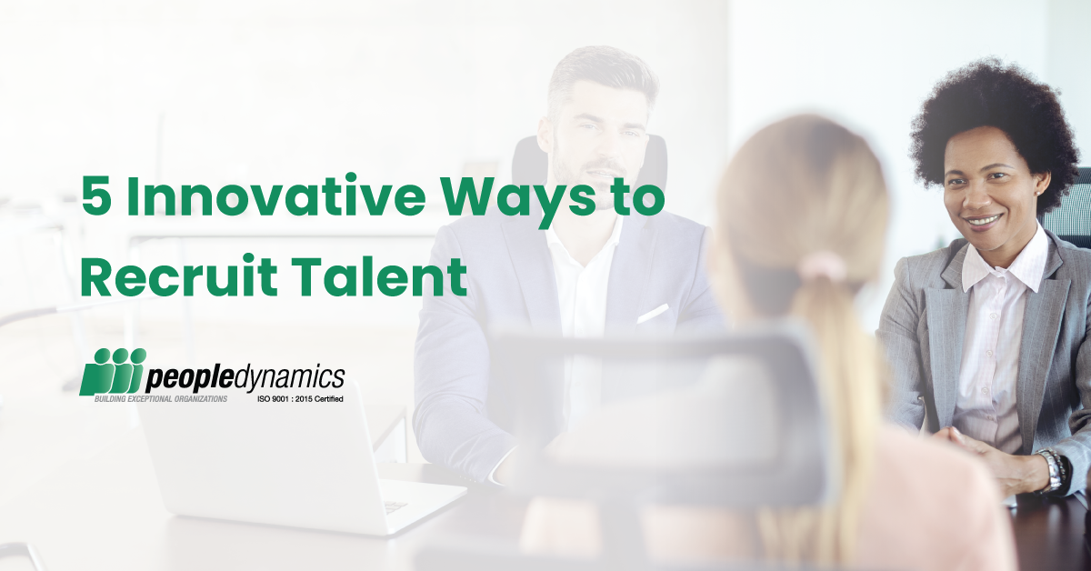 5 Innovative Ways to Recruit Talent