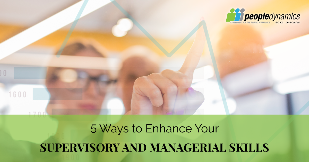 5 Ways to Enhance Your Supervisory and Managerial Skills
