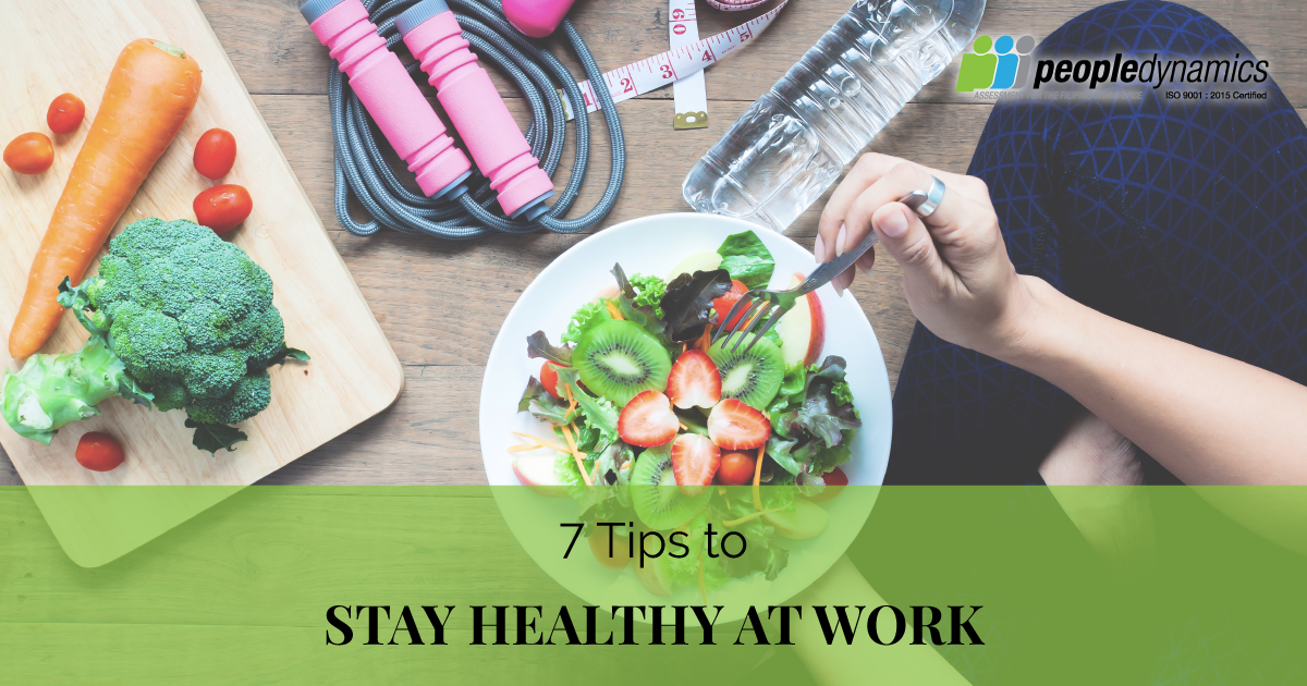 7 Tips to Stay Healthy at Work