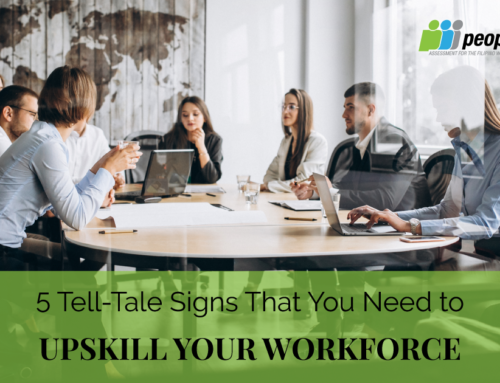 5 Tell-Tale Signs that You Need to Upskill Your Workforce