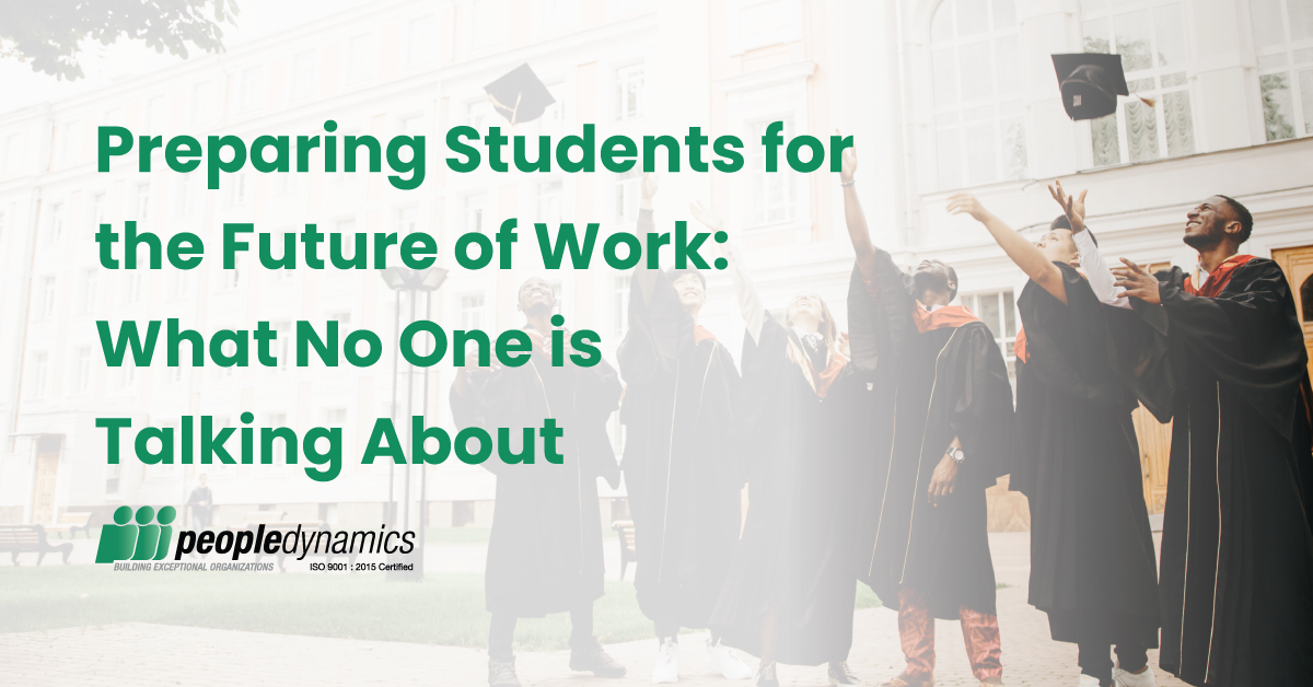 Preparing Students for the Future of Work: What No One is Talking About