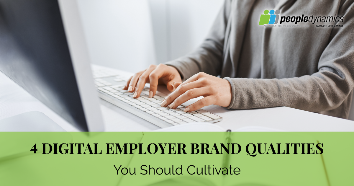 4 Digital Employer Brand Qualities You Should Cultivate
