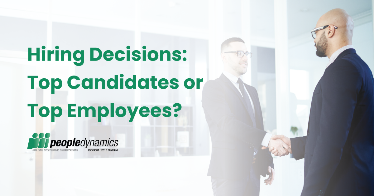 Hiring Decisions: Top Employees or Top Candidates