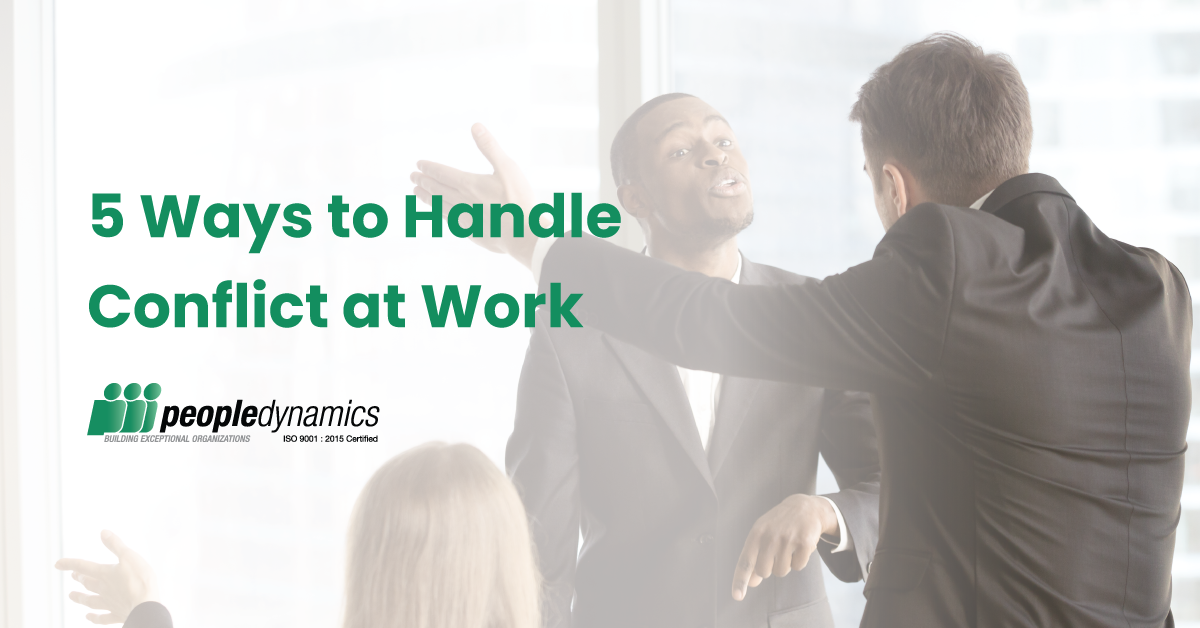 5 Ways to Handle Conflict at Work