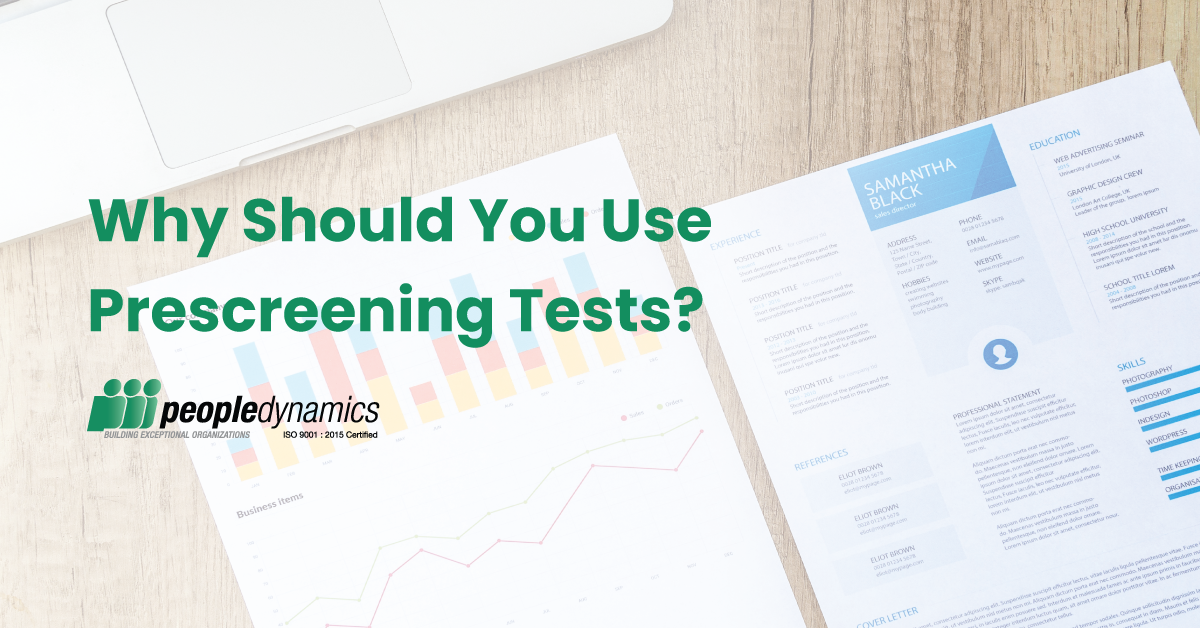 Why Should You Use Prescreening Tests?